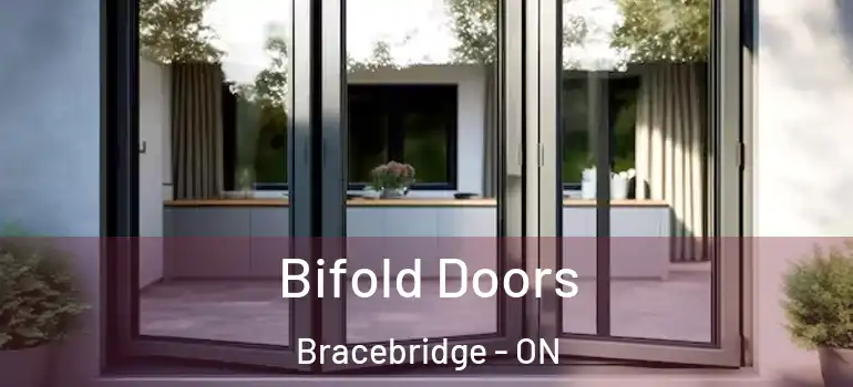  Bifold Doors Bracebridge - ON