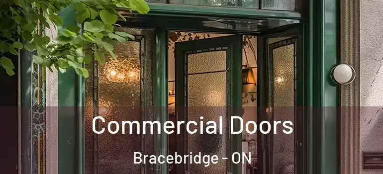  Commercial Doors Bracebridge - ON