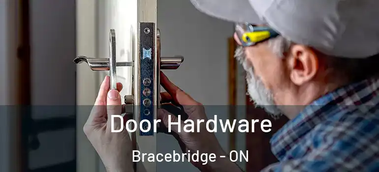  Door Hardware Bracebridge - ON