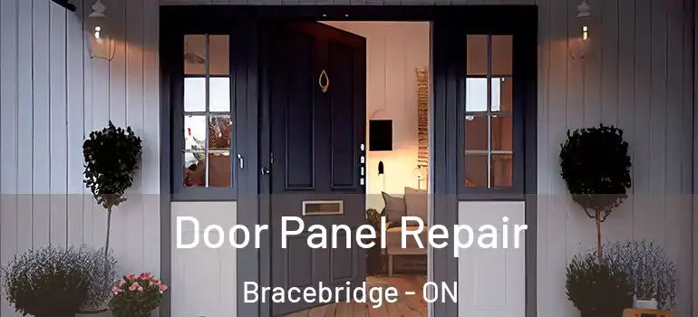  Door Panel Repair Bracebridge - ON