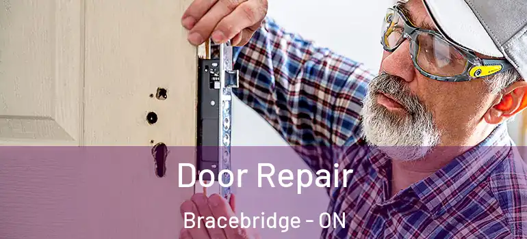  Door Repair Bracebridge - ON