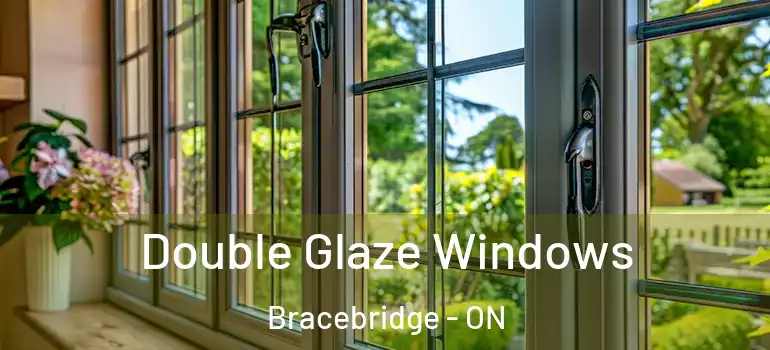  Double Glaze Windows Bracebridge - ON