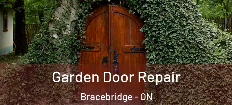  Garden Door Repair Bracebridge - ON