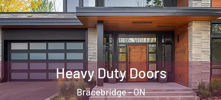  Heavy Duty Doors Bracebridge - ON