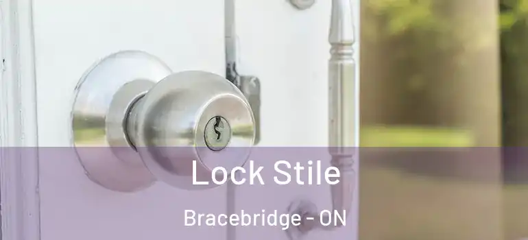 Lock Stile Bracebridge - ON
