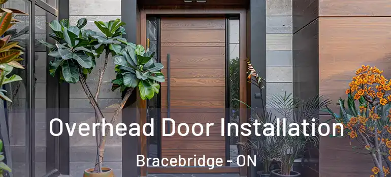  Overhead Door Installation Bracebridge - ON