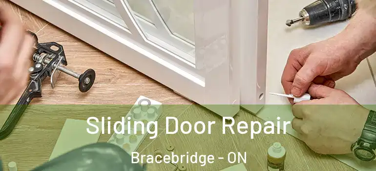  Sliding Door Repair Bracebridge - ON