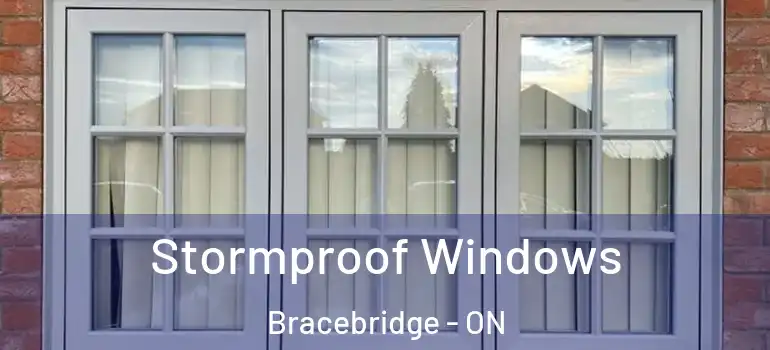  Stormproof Windows Bracebridge - ON