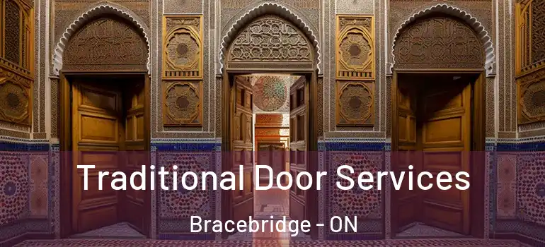 Traditional Door Services Bracebridge - ON